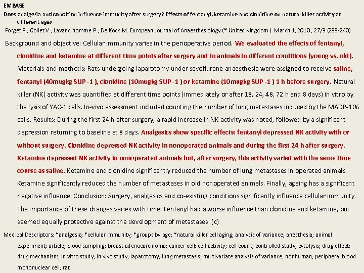 EMBASE Does analgesia and condition influence immunity after surgery? Effects of fentanyl, ketamine and