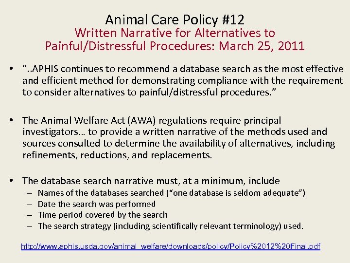 Animal Care Policy #12 Written Narrative for Alternatives to Painful/Distressful Procedures: March 25, 2011