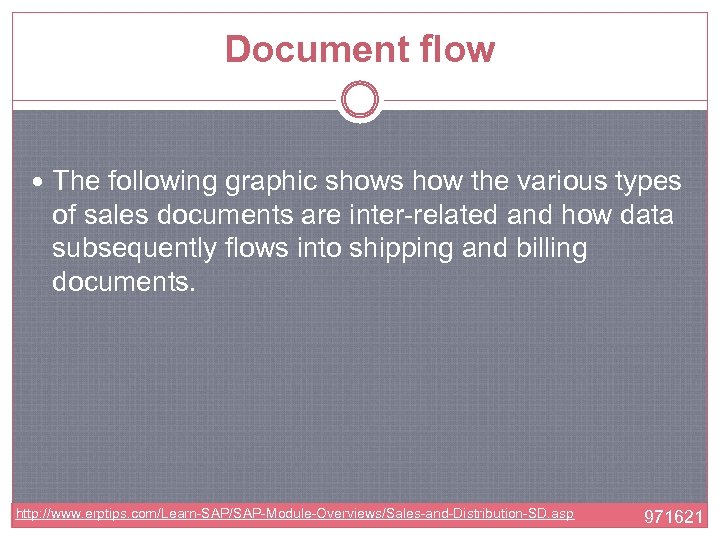 Document flow The following graphic shows how the various types of sales documents are