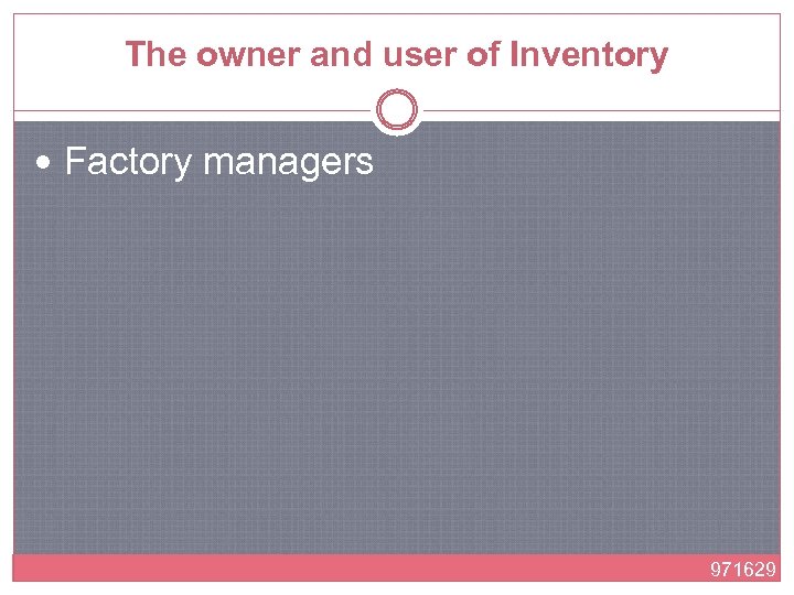 The owner and user of Inventory Factory managers 971629 