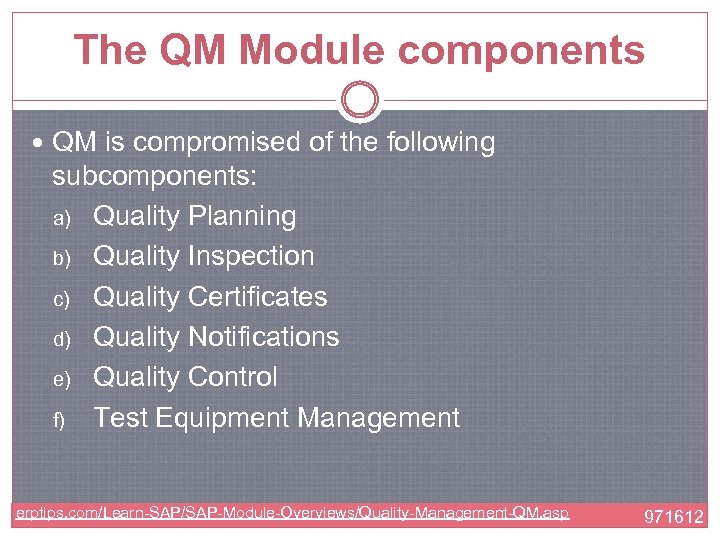 The QM Module components QM is compromised of the following subcomponents: a) Quality Planning