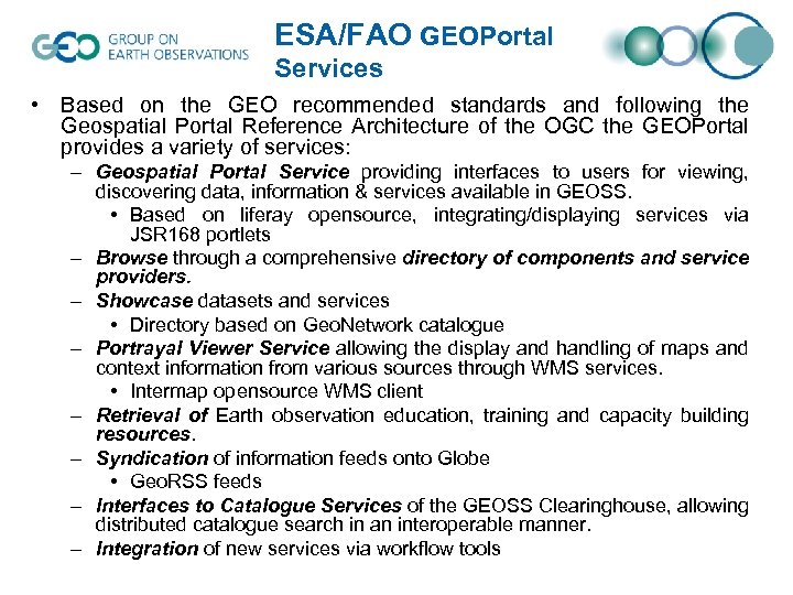 ESA/FAO GEOPortal Services • Based on the GEO recommended standards and following the Geospatial