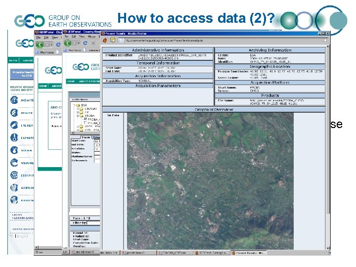 How to access data (2)? • Example: through the Fed. EO clearinghouse 