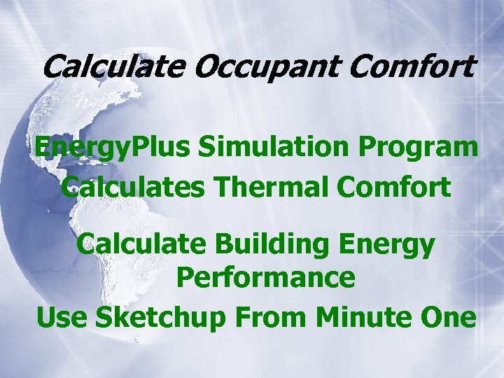 Calculate Occupant Comfort Energy. Plus Simulation Program Calculates Thermal Comfort Calculate Building Energy Performance
