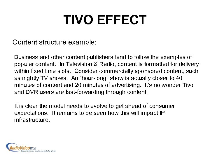 TIVO EFFECT Content structure example: Business and other content publishers tend to follow the