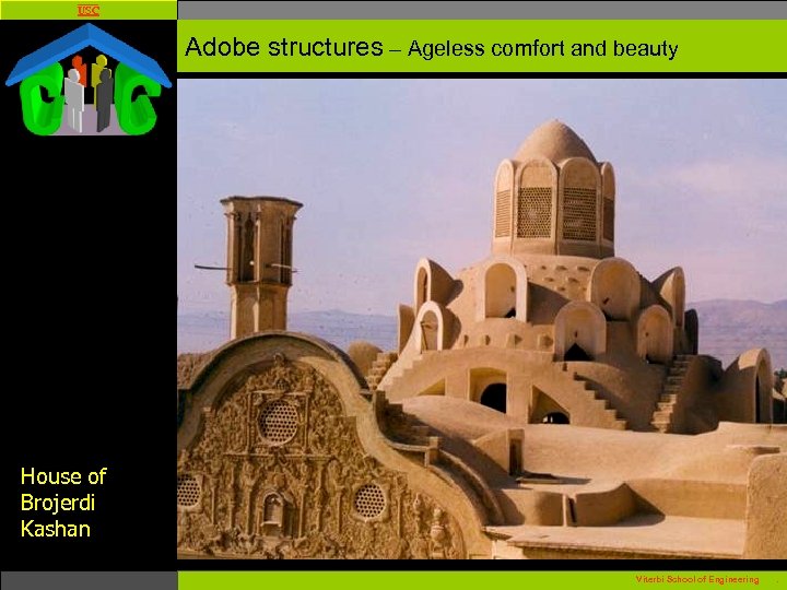 USC Adobe structures – Ageless comfort and beauty House of Brojerdi Kashan Viterbi School