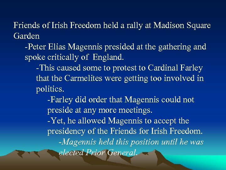 Friends of Irish Freedom held a rally at Madison Square Garden -Peter Elias Magennis