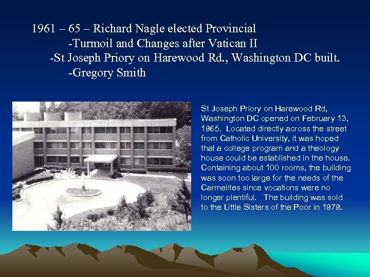 1961 – 65 – Richard Nagle elected Provincial -Turmoil and Changes after Vatican II