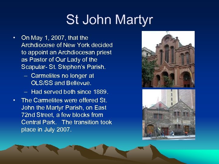 St John Martyr • On May 1, 2007, that the Archdiocese of New York