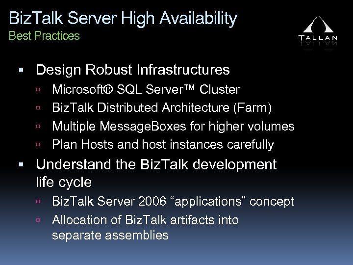 Biz. Talk Server High Availability Best Practices Design Robust Infrastructures Microsoft® SQL Server™ Cluster