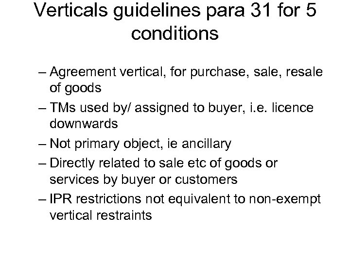 Verticals guidelines para 31 for 5 conditions – Agreement vertical, for purchase, sale, resale