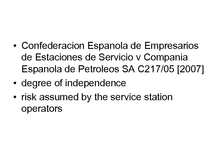  • Confederacion Espanola de Empresarios de Estaciones de Servicio v Compania Espanola de