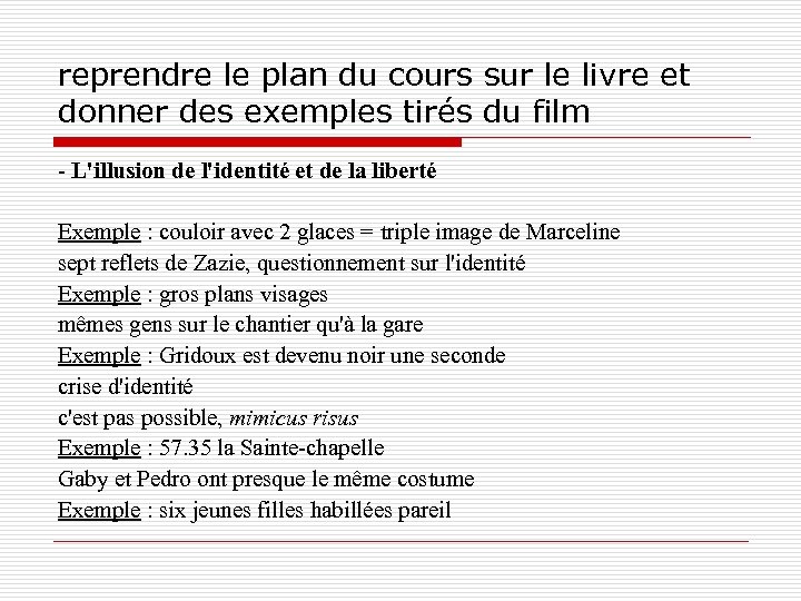reprendre le plan du cours sur le livre et donner des exemples tirés du