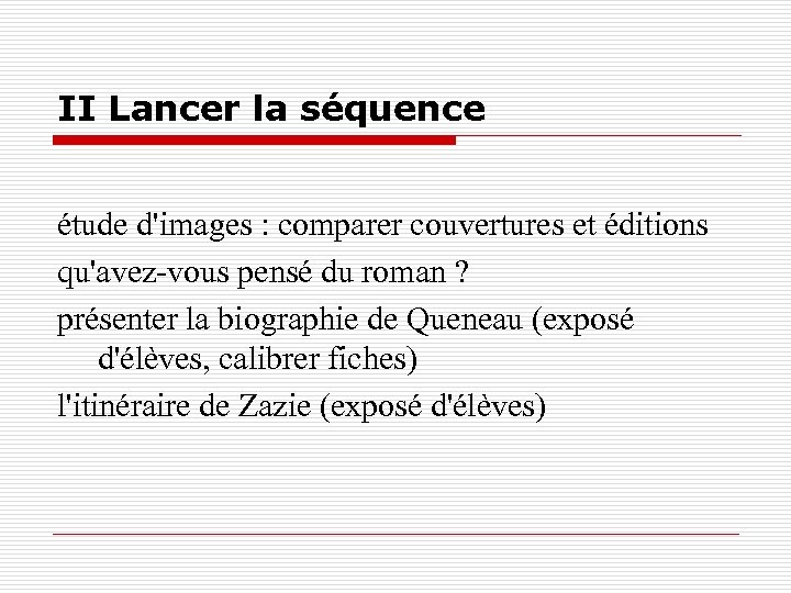 II Lancer la séquence étude d'images : comparer couvertures et éditions qu'avez-vous pensé du