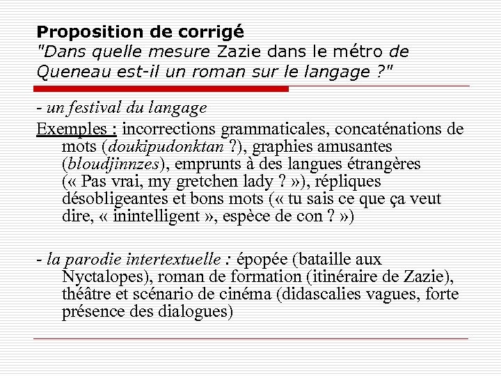 Proposition de corrigé "Dans quelle mesure Zazie dans le métro de Queneau est-il un