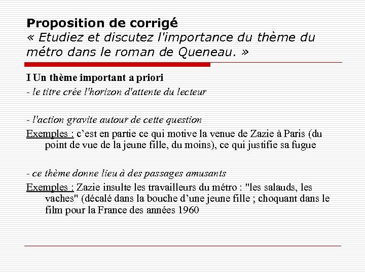 Proposition de corrigé « Etudiez et discutez l'importance du thème du métro dans le