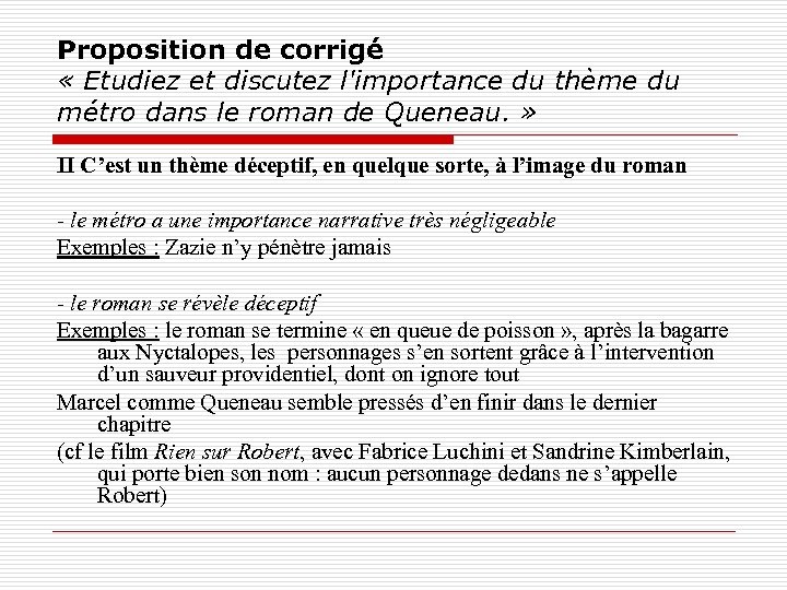 Proposition de corrigé « Etudiez et discutez l'importance du thème du métro dans le