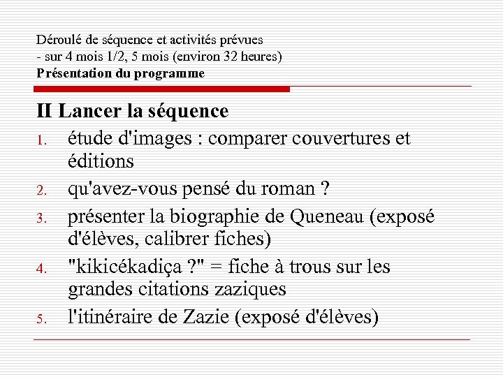 Déroulé de séquence et activités prévues - sur 4 mois 1/2, 5 mois (environ