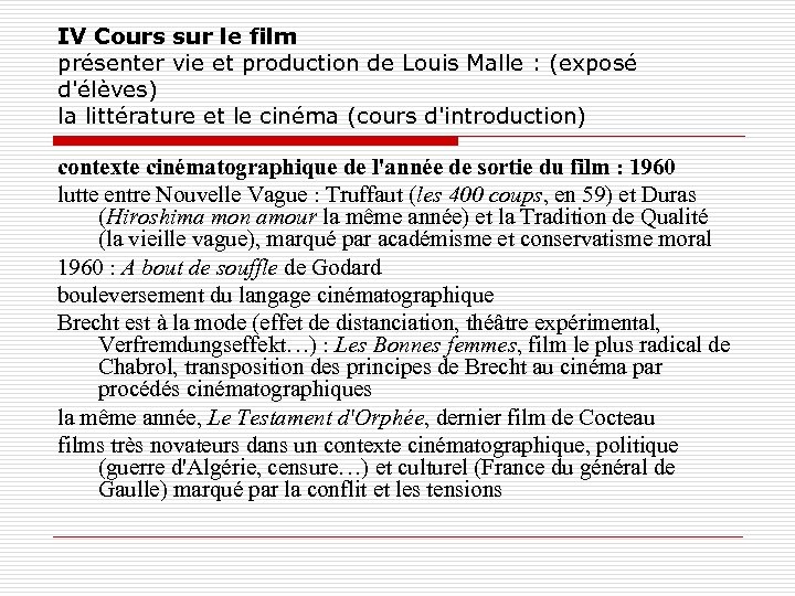 IV Cours sur le film présenter vie et production de Louis Malle : (exposé