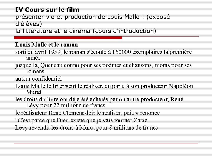 IV Cours sur le film présenter vie et production de Louis Malle : (exposé