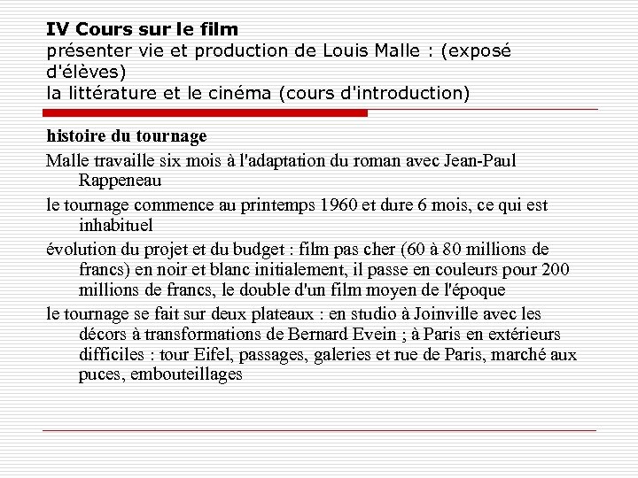 IV Cours sur le film présenter vie et production de Louis Malle : (exposé