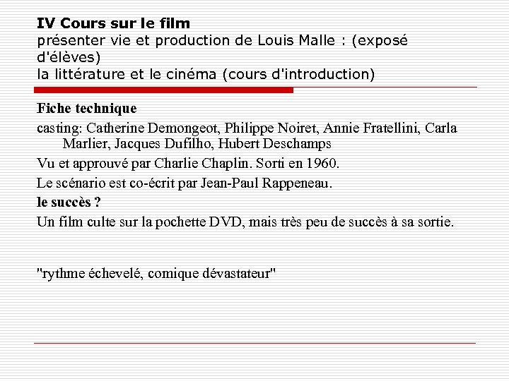 IV Cours sur le film présenter vie et production de Louis Malle : (exposé
