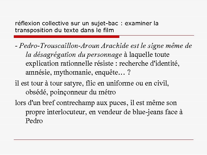 réflexion collective sur un sujet-bac : examiner la transposition du texte dans le film