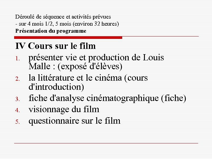 Déroulé de séquence et activités prévues - sur 4 mois 1/2, 5 mois (environ