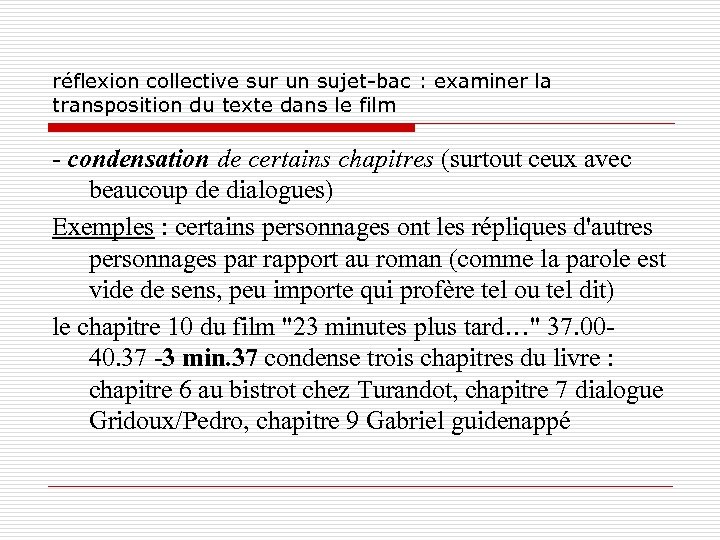 réflexion collective sur un sujet-bac : examiner la transposition du texte dans le film
