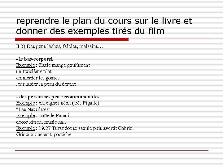 reprendre le plan du cours sur le livre et donner des exemples tirés du