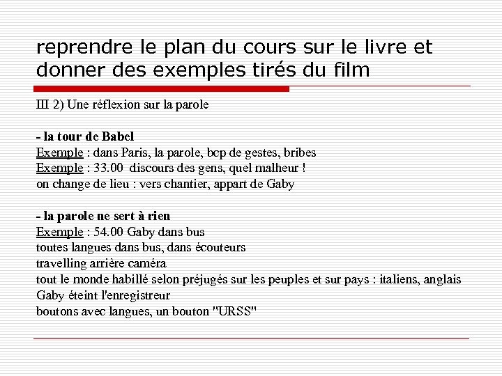 reprendre le plan du cours sur le livre et donner des exemples tirés du