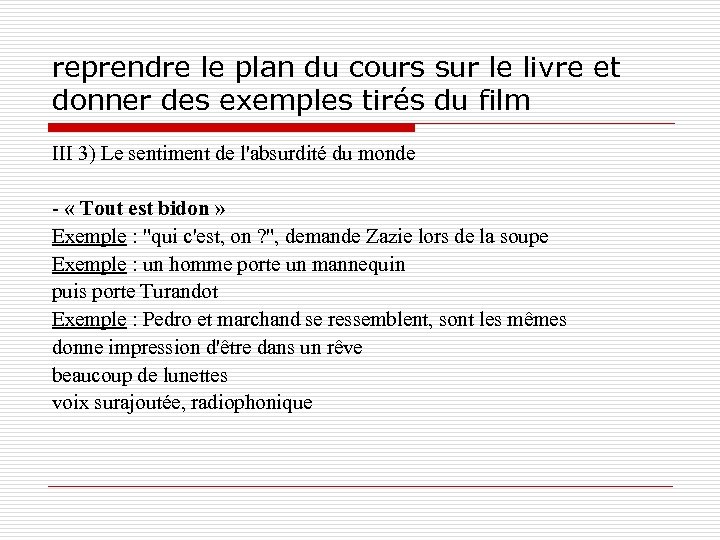 reprendre le plan du cours sur le livre et donner des exemples tirés du