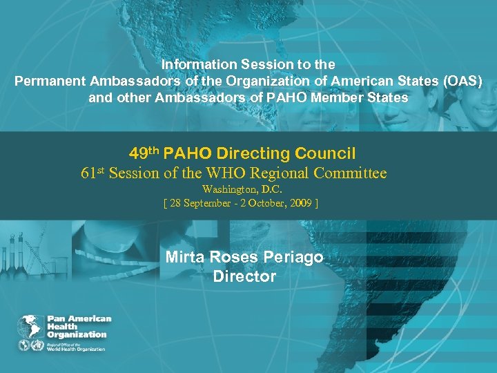 Information Session to the Permanent Ambassadors of the Organization of American States (OAS) and