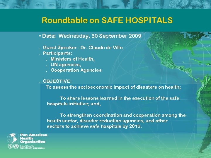 Roundtable on SAFE HOSPITALS • Date: Wednesday, 30 September 2009. Guest Speaker : Dr.