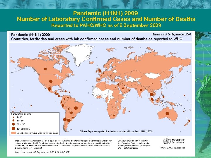 Pandemic (H 1 N 1) 2009 Number of Laboratory Confirmed Cases and Number of