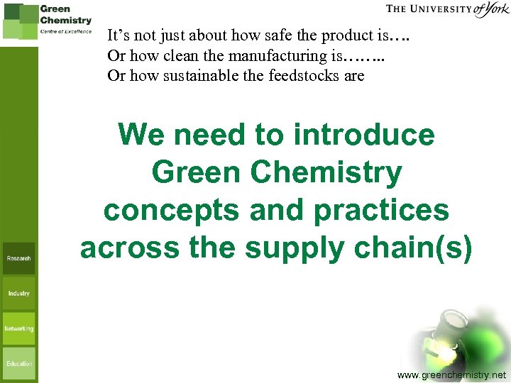 It’s not just about how safe the product is…. Or how clean the manufacturing