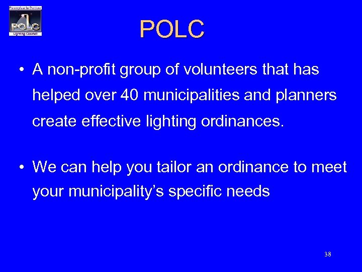 POLC • A non-profit group of volunteers that has helped over 40 municipalities and