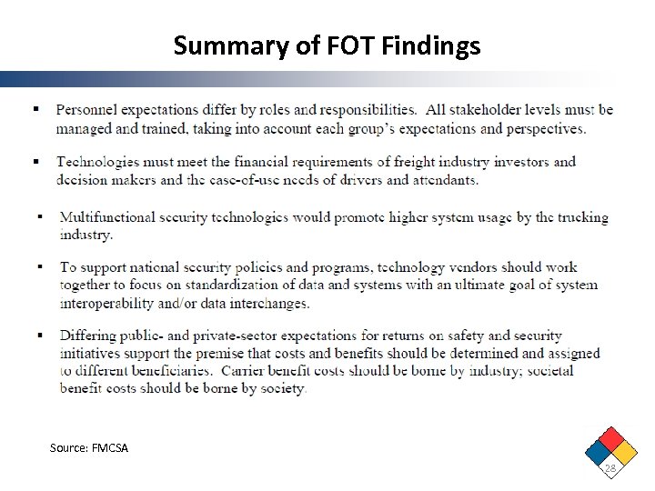 Summary of FOT Findings Source: FMCSA 28 