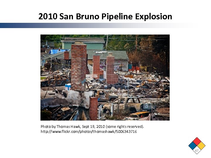 2010 San Bruno Pipeline Explosion Photo by Thomas Hawk, Sept 19, 2010 (some rights
