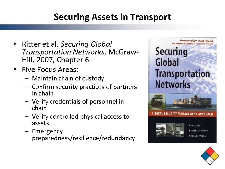 Securing Assets in Transport • Ritter et al, Securing Global Transportation Networks, Mc. Graw‐
