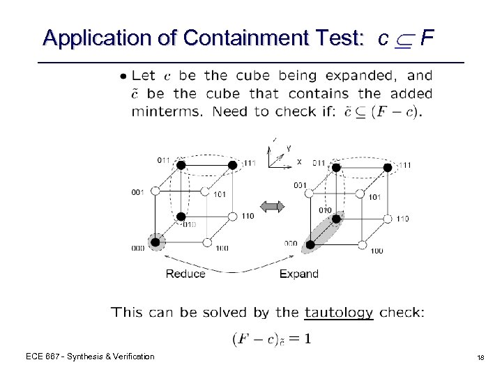 Application of Containment Test: c F ECE 667 - Synthesis & Verification 18 