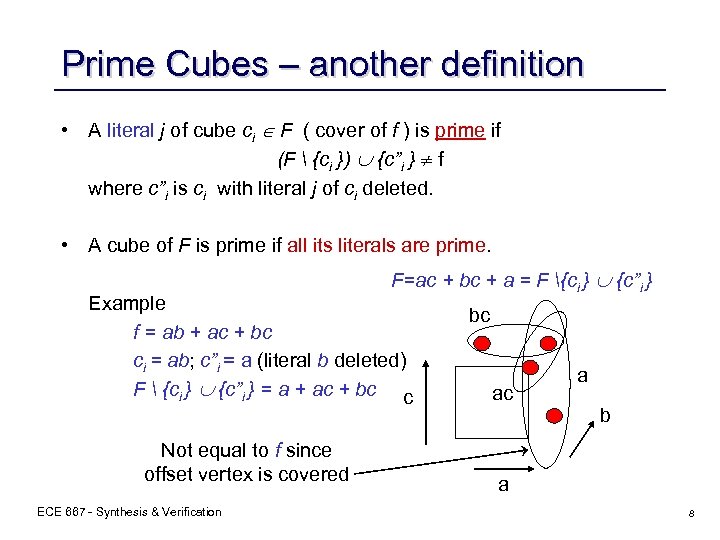 Prime Cubes – another definition • A literal j of cube ci F (