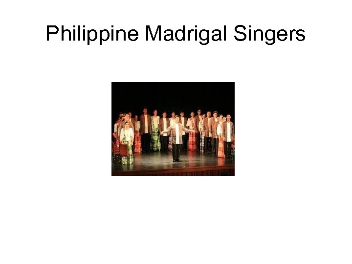 Philippine Madrigal Singers 