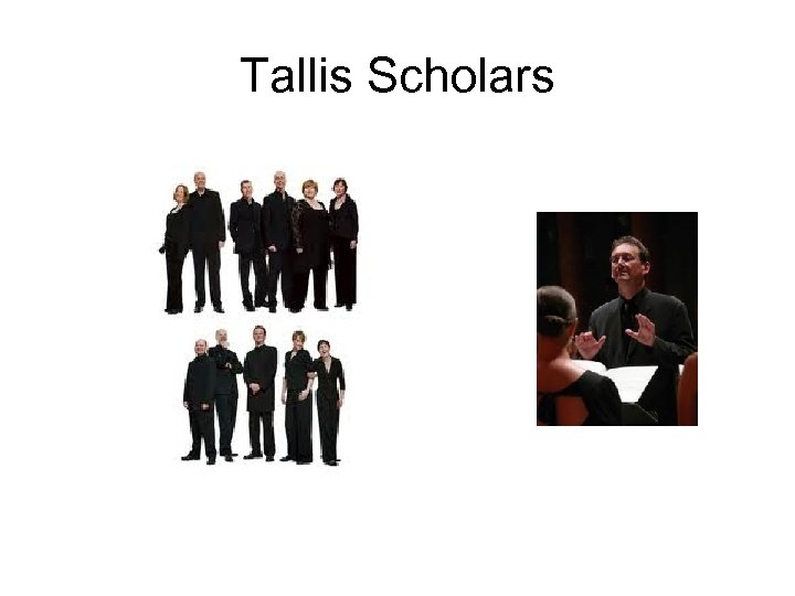 Tallis Scholars 