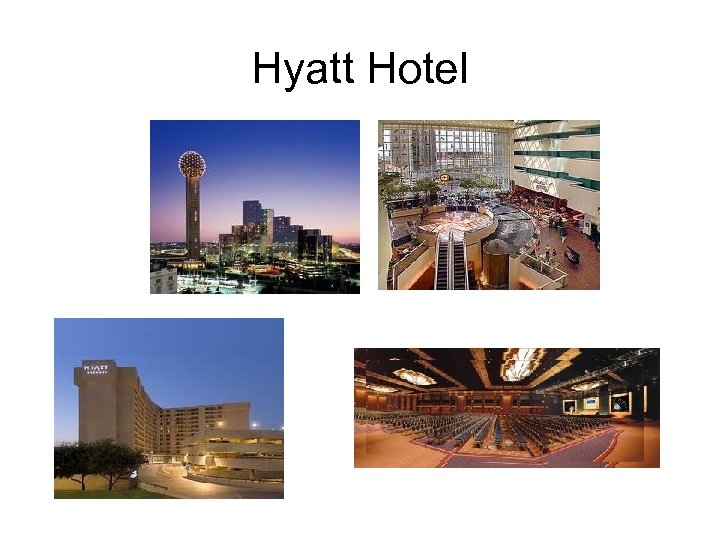 Hyatt Hotel 