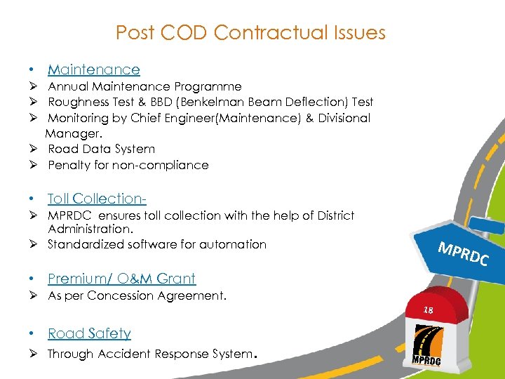 Post COD Contractual Issues • Maintenance Ø Annual Maintenance Programme Ø Roughness Test &