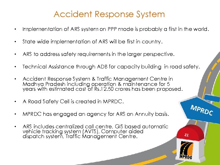 Accident Response System • Implementation of ARS system on PPP mode is probably a