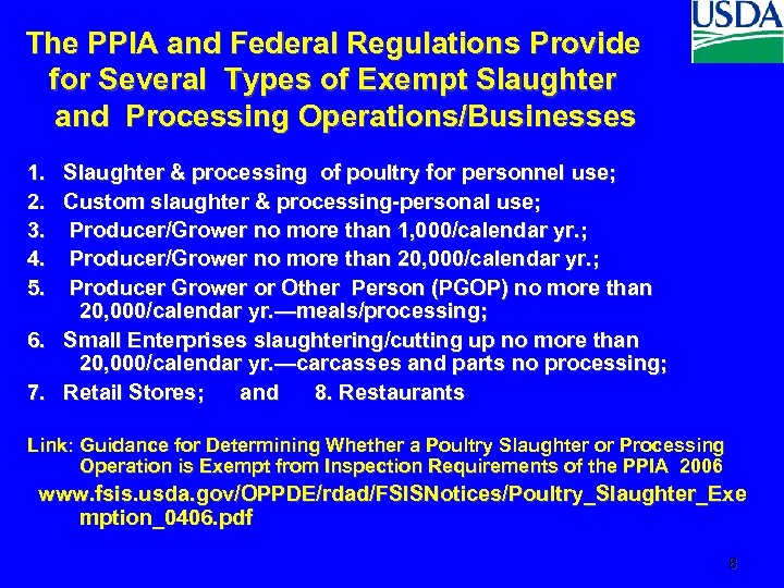 The PPIA and Federal Regulations Provide for Several Types of Exempt Slaughter and Processing