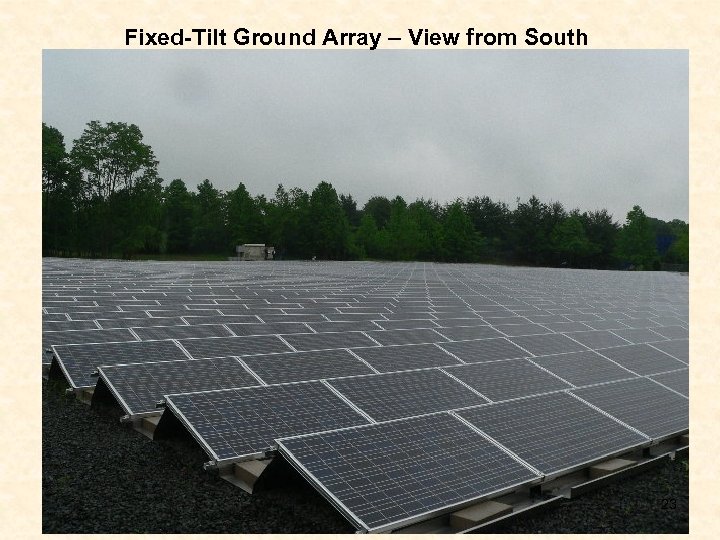 Fixed-Tilt Ground Array – View from South 23 