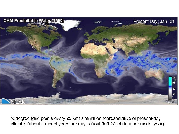 ¼ degree (grid points every 25 km) simulation representative of present-day climate (about 2